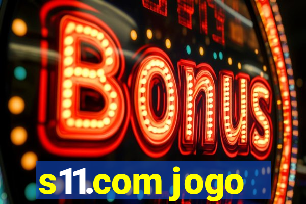 s11.com jogo